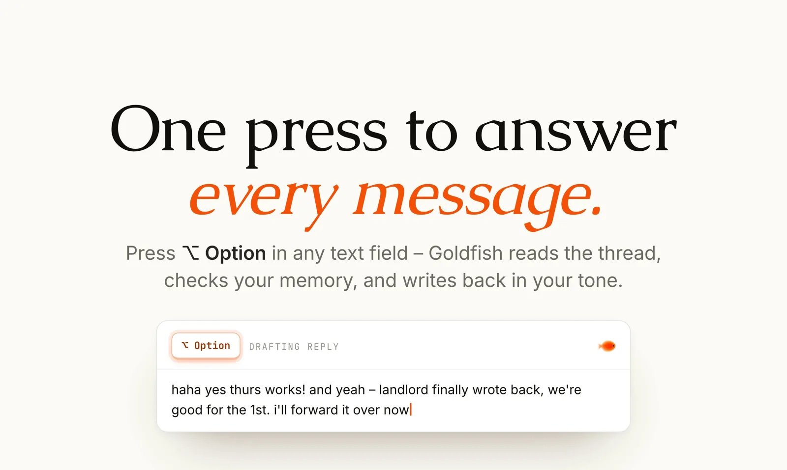 Goldfish drafting a reply in the user's own tone in a text field